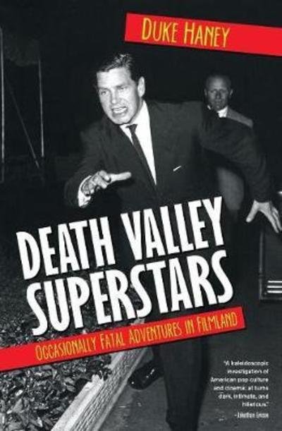 Cover for Duke Haney · Death Valley Superstars: Occasionally Fatal Adventures in Filmland (Paperback Bog) (2018)