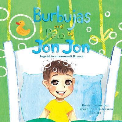 Cover for Ingrid Aranzamendi Rivera · Burbujas en el Pelo de Jon Jon (Paperback Book) (2016)