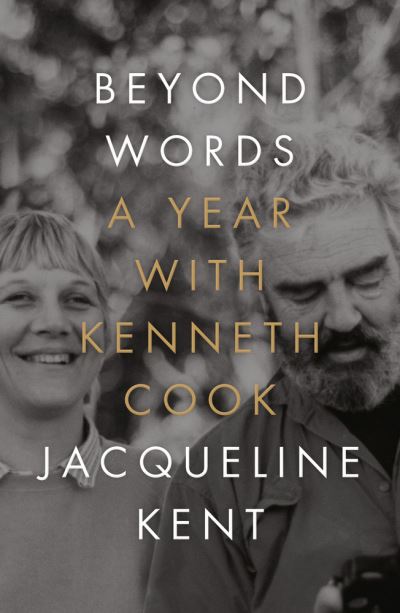 Cover for Jacqueline Kent · Beyond Words A Year with Kenneth Cook (Book) (2019)