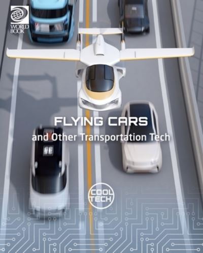 Cover for Kris Fankhouser · Flying Cars and Other Transportation Tech (Book) (2020)