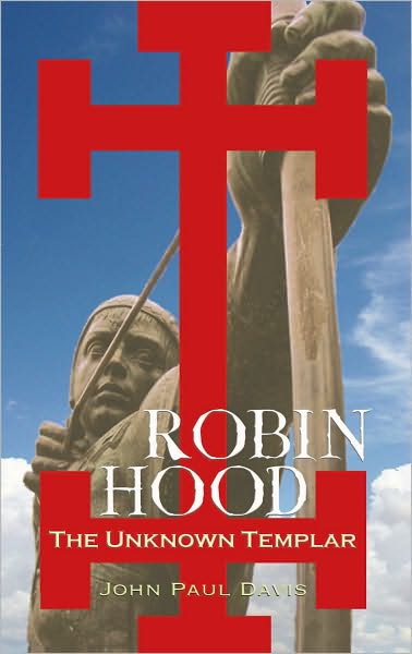 Cover for John Paul Davis · Robin Hood: the Unknown Templar (Paperback Book) (2009)