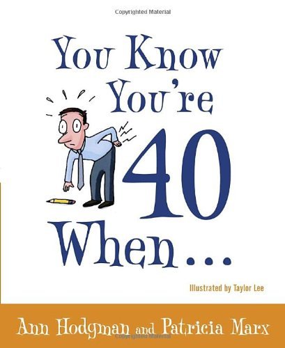 Cover for Patricia Marx · You Know You're 40 When... (Paperback Bog) (2005)