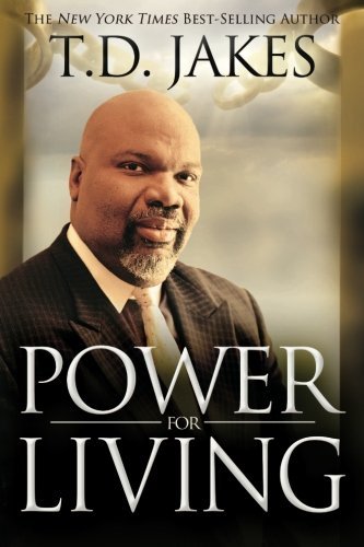 Power for Living - T. D. Jakes - Books - Destiny Image (PA) - 9780768428391 - June 1, 2009