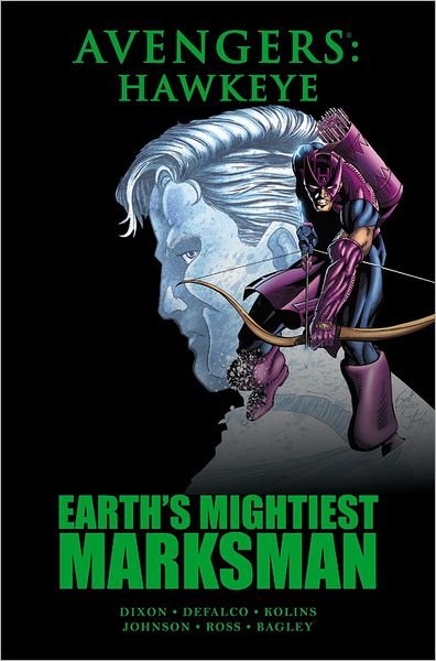 Cover for Chuck Dixon · Avengers: Hawkeye: Earth's Mightiest Marksman (Innbunden bok) (2012)
