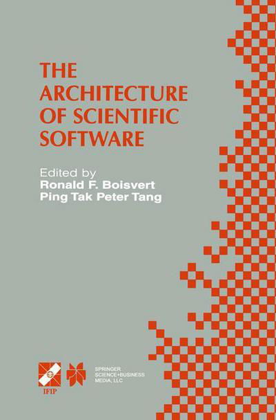 Boivert · The Architecture of Scientific Software: IFIP TC2/WG2.5 Working Conference on the Architecture of Scientific Software October 2-4, 2000, Ottawa, Canada - IFIP Advances in Information and Communication Technology (Hardcover Book) [2001 edition] (2001)