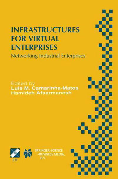 Luis M Camarinha-matos · Infrastructures for Virtual Enterprises: Networking Industrial Enterprises IFIP TC5 WG5.3 / PRODNET Working Conference on Infrastructures for Virtual Enterprises (PRO-VE'99) October 27-28, 1999, Porto, Portugal - IFIP Advances in Information and Communica (Gebundenes Buch) [1999 edition] (1999)