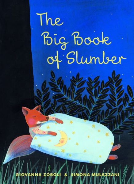 Cover for Giovanna Zoboli · The Big Book of Slumber (Hardcover Book) (2014)