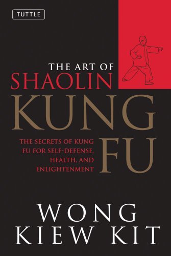 Cover for Wong Kiew Kit · The Art of Shaolin Kung Fu: The Secrets of Kung Fu for Self-Defense, Health, and Enlightenment (Paperback Bog) (2002)