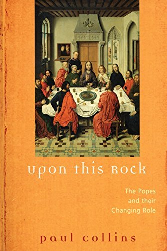 Cover for Paul Collins · Upon This Rock: The Popes and Their Changing Roles (Pocketbok) (2002)