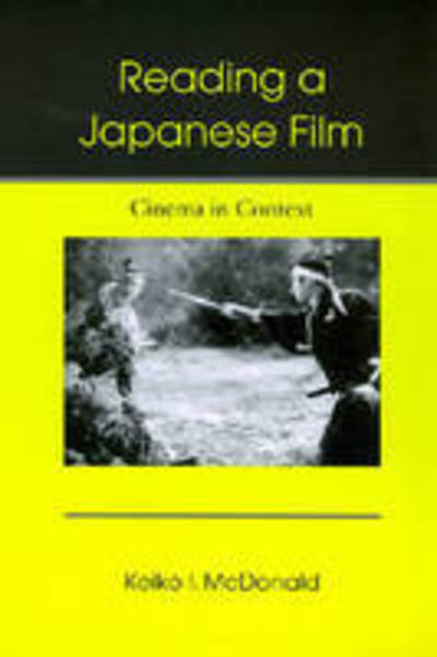 Cover for Keiko I. Mcdonald · Reading a Japanese Film: Cinema in Context (Hardcover Book) (2005)