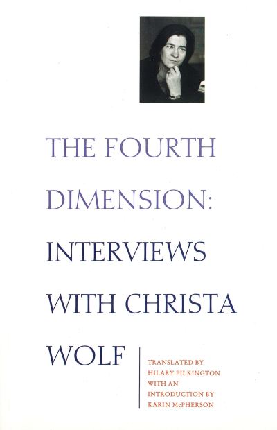 The Fourth Dimension: Interviews with Christa Wolf - Christa Wolf - Books - Verso Books - 9780860919391 - December 17, 1988