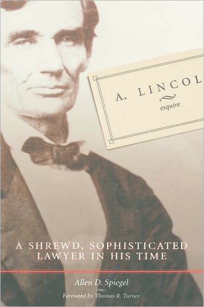 Cover for Allen D. Spiegel · A. Lincoln, Esquire (Inbunden Bok) (2002)