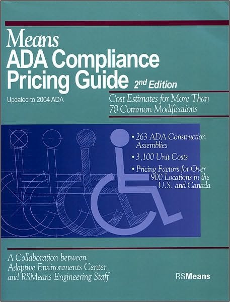 Cover for RSMeans · Means ADA Compliance Pricing Guide: Cost Estimates for More Than 70 Common Modifications - RSMeans (Pocketbok) [2nd Edition, Updated to 2004 ADAAG edition] (2004)