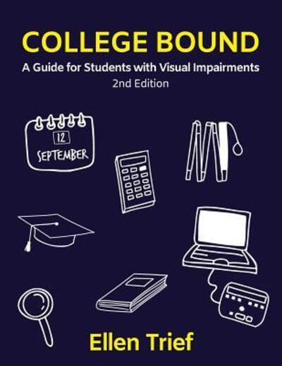 Cover for Ellen Trief · College Bound: A Guide for Students with Visual Impairments (Paperback Book) [2nd edition] (2016)