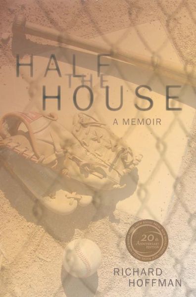 Half the House, 20th Anniversary Edition - Richard Hoffman - Książki - New Rivers Press - 9780898233391 - 9 kwietnia 2015