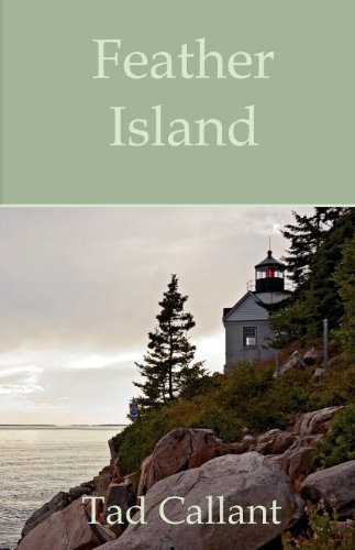 Tad Callant · Feather Island (Paperback Book) (2012)