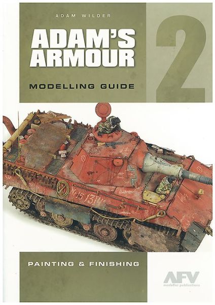 Cover for Adam Wilder · Adam'S Armour 2: Modelling Guide (Paperback Book) (2015)