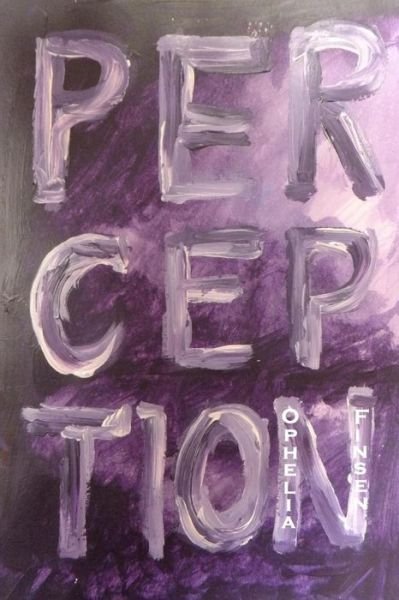Cover for Ophelia Finsen · Perception (Paperback Bog) (2014)