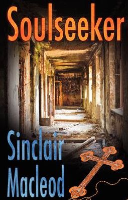 Cover for Sinclair Macleod · Soulseeker (Paperback Book) (2013)