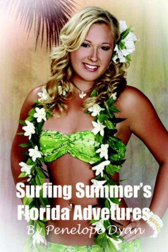 Cover for Penelope Dyan · Surfing Summer's Florida Adventures (Paperback Book) [1st edition] (2006)