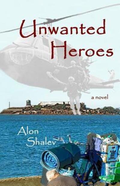 Cover for Alon Shalev · Unwanted Heroes (Pocketbok) (2012)
