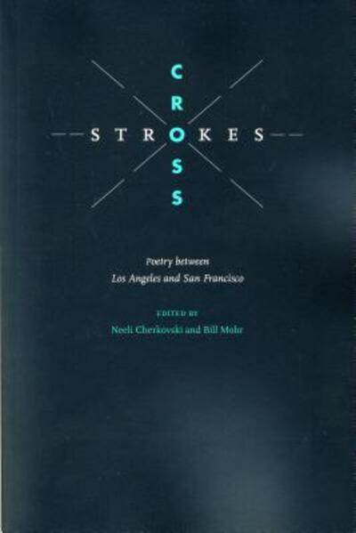 Cover for Bill Mohr · Cross Strokes: Poetry Between Los Angeles and San Francisco (Paperback Book) (2015)