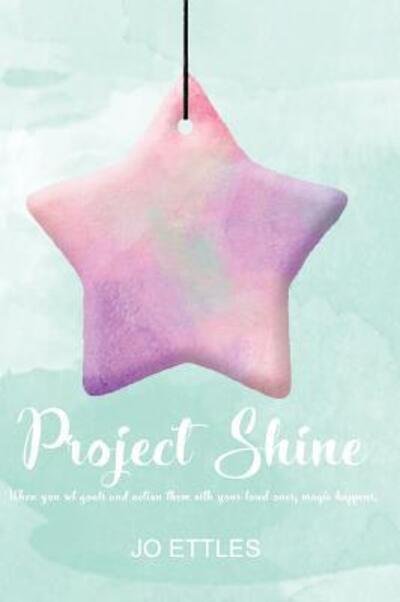 Cover for Jo Ettles · Project Shine (Hardcover bog) (2018)