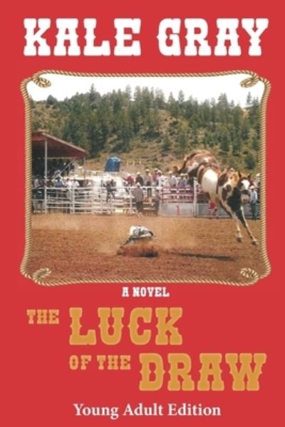 Cover for Kale Gray · The Luck of the Draw (Paperback Book) (2020)