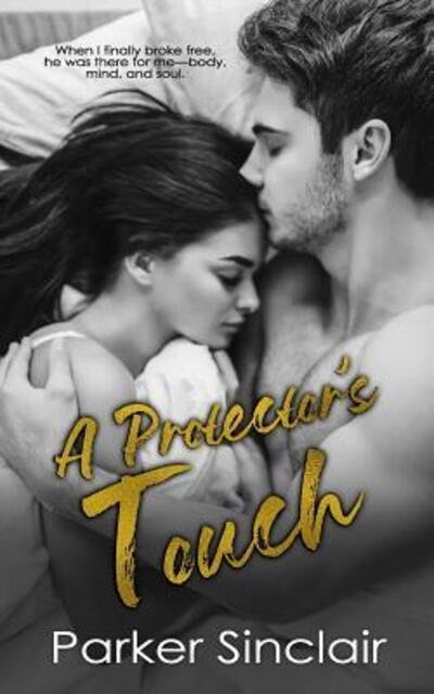 Cover for Parker Sinclair · A Protector's Touch (Paperback Book) (2019)