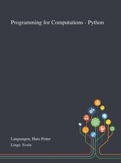 Cover for Hans Petter Langtangen · Programming for Computations - Python (Hardcover Book) (2020)