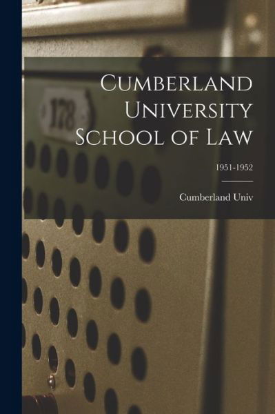 Cover for Cumberland Univ · Cumberland University School of Law; 1951-1952 (Pocketbok) (2021)