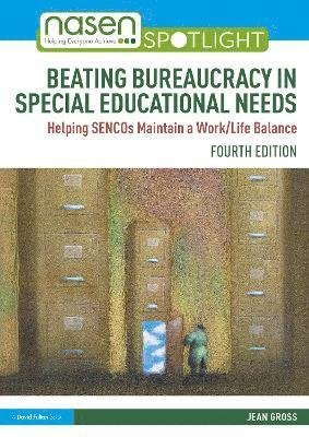 Cover for Gross, Jean (Early Intervention Foundation, UK) · Beating Bureaucracy in Special Educational Needs: Helping SENCOs Maintain a Work / Life Balance - nasen spotlight (Paperback Bog) (2023)