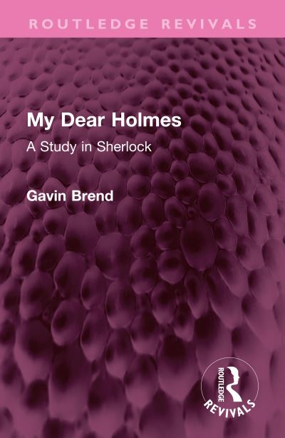 Cover for Gavin Brend · My Dear Holmes: A Study in Sherlock - Routledge Revivals (Paperback Book) (2024)