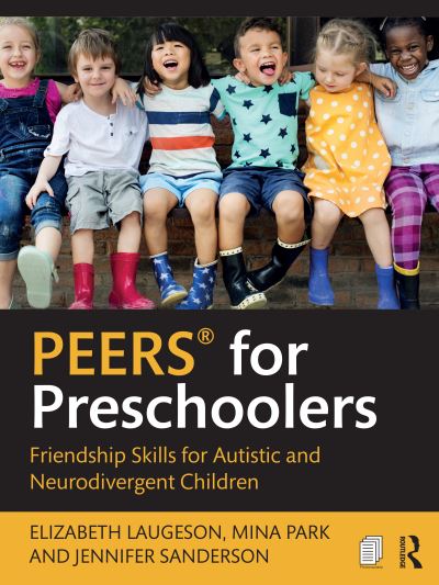 Elizabeth Laugeson · PEERS® for Preschoolers: Friendship Skills for Autistic and Neurodivergent Children (Paperback Book) (2025)