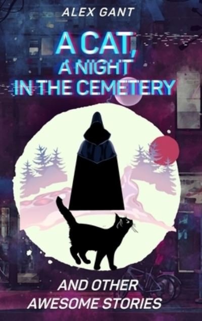 Cover for Ryzhakova Veronika · Cat, night at the cemetery and other stories (Hardcover Book) (2021)