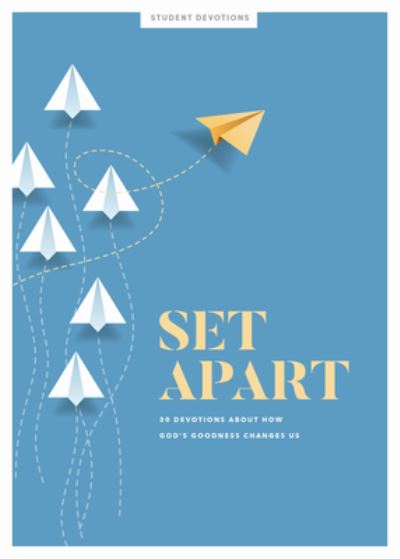 Set Apart - Teen Devotional - Lifeway Students - Books - LifeWay Christian Resources - 9781087744391 - August 1, 2021