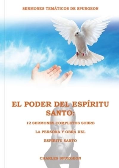 Cover for Charles Spurgeon · El Poder del Espiritu Santo en la Letra Grande (Paperback Bog) (2021)
