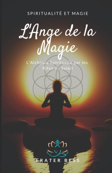 Cover for Frater Bess · L'Ange de la Magie (Paperback Book) (2019)