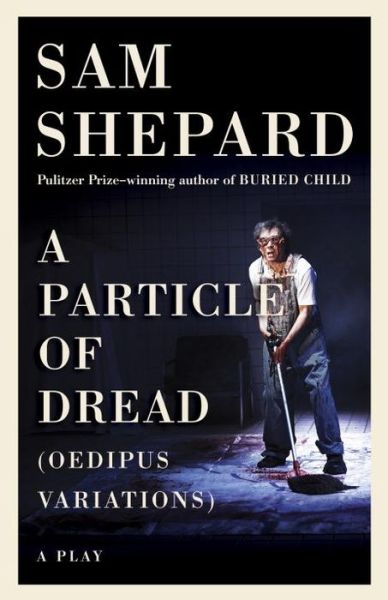 Cover for Sam Shepard · A Particle of Dread (Paperback Book) (2017)