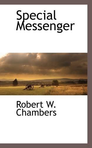 Cover for Robert W. Chambers · Special Messenger (Paperback Book) (2009)