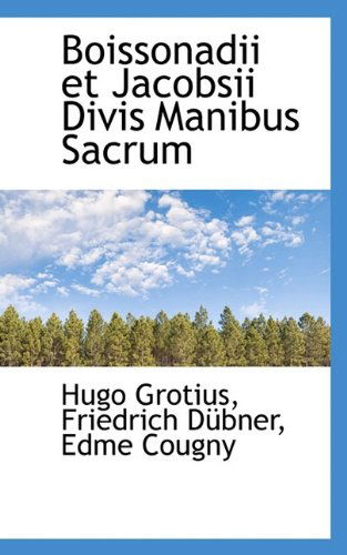 Cover for Hugo Grotius · Boissonadii Et Jacobsii Divis Manibus Sacrum (Paperback Book) (2009)