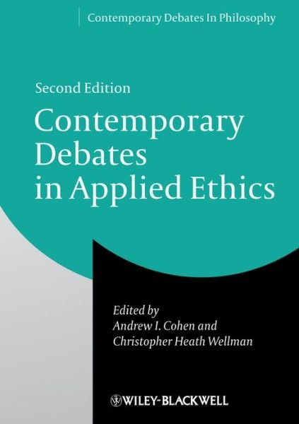Cover for AI Cohen · Contemporary Debates in Applied Ethics - Contemporary Debates in Philosophy (Paperback Book) (2013)