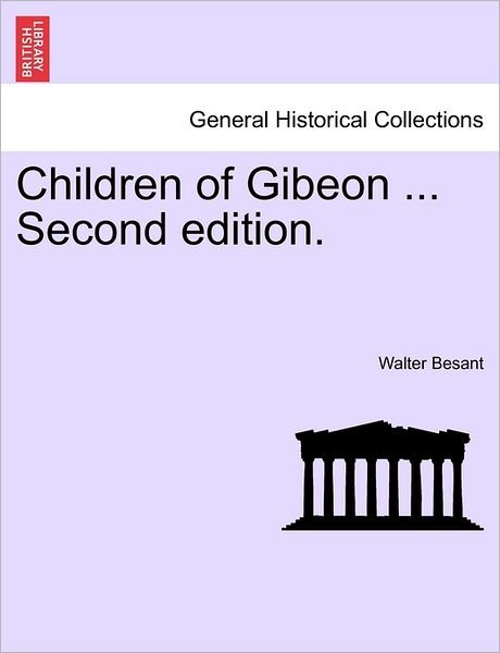 Cover for Walter Besant · Children of Gibeon ... Second Edition. (Paperback Book) (2011)