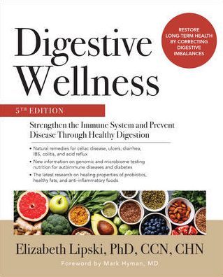 Cover for Elizabeth Lipski · Digestive Wellness: Strengthen the Immune System and Prevent Disease Through Healthy Digestion, Fifth Edition (Paperback Book) (2019)