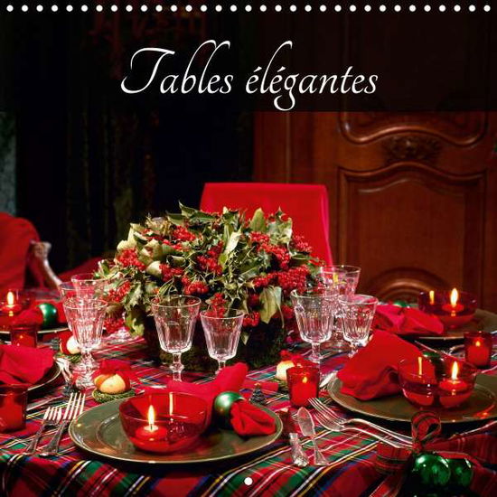 Tables élégantes (Calendrier mu - Patrick - Books -  - 9781325574391 - 