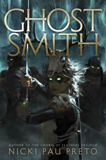Ghostsmith: The thrilling sequel to the epic Sunday Times bestseller Bonesmith - The House of the Dead Duology - Nicki Pau Preto - Boeken - Hodder & Stoughton - 9781399722391 - 15 augustus 2024