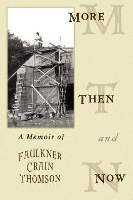 Cover for Faulkner Crain Thomson · More then and Now: a Memoir of Faulkner Crain Thomson (Paperback Bog) (2003)