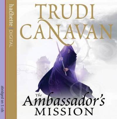 Cover for Trudi Canavan · The Ambassador's Mission (Lydbog (CD)) (2019)