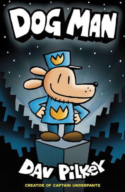 Cover for Dav Pilkey · Dog Man - Dog Man (Paperback Book) (2017)