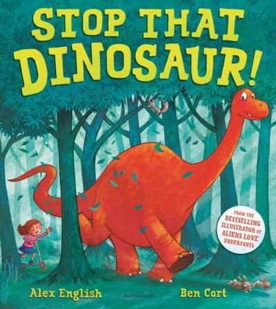 Cover for Ms Alex English · Stop That Dinosaur! (Hardcover bog) (2021)